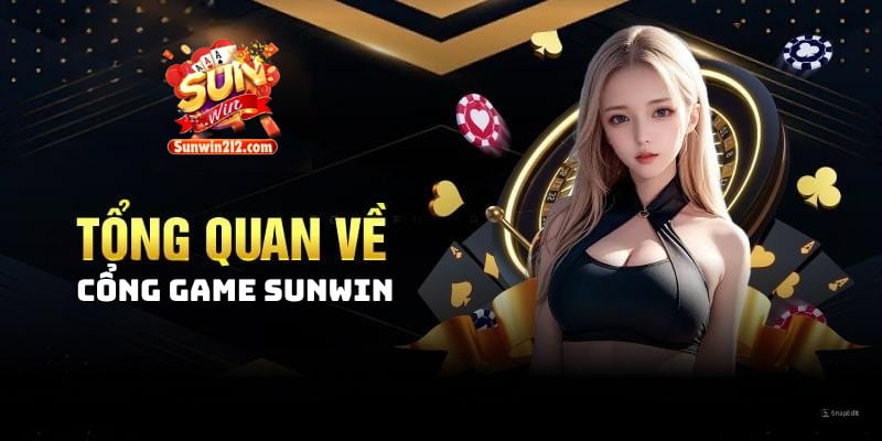 Sơ lược qua cổng game sunwin